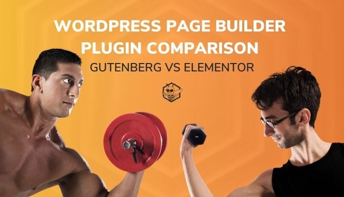 WordPress Page Builder Plugin Comparison: Gutenberg Vs. Elementor ...